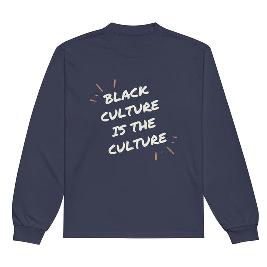 Black Culture Is The Culture...Premium heavyweight long sleeve shirt